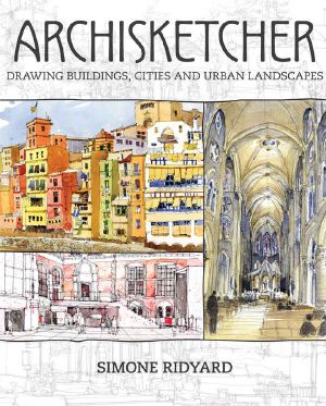 Archisketcher · Drawing Buildings, Cities and Landscapes