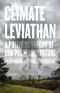 Climate Leviathan · A Political Theory of Our Planetary Future