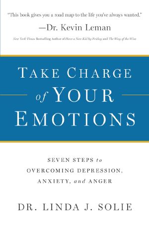 Take Charge of Your Emotions