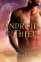 The Android and the Thief