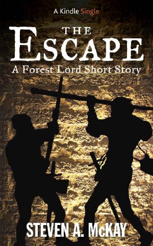 The Escape · A Forest Lord Short Story