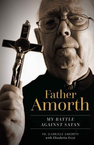 Father Amorth · My Battle Against Satan