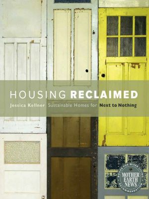 Housing Reclaimed · Sustainable Homes for Next to Nothing