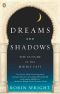 Dreams and Shadows · the Future of the Middle East