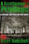 A Gentleman's Privilege · A Zombie Tale from the Old South