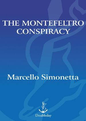 The Montefeltro Conspiracy