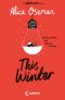 This Winter - Ein Heartstopper-Roman - Weihnachten mit Nick & Charlie