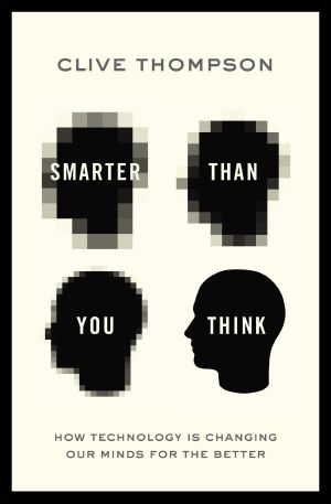 Smarter Than You Think