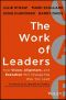 The Work of Leaders · How Vision, Alignment, and Execution Will Change the Way You Lead