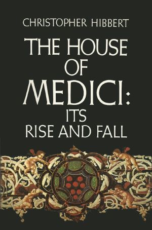 The House Of Medici