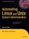 Automating Linux and Unix System Administration · 2nd Edition