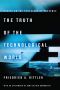 The Truth of the Technological World · Essays on the Genealogy of Presence