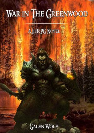 War in the Greenwood: A LitRPG Novel