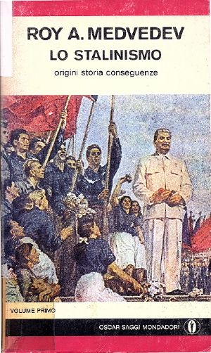 Lo Stalinismo. Volume 1