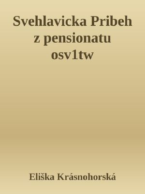 Svehlavicka Pribeh z pensionatu osv1tw