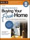 Nolo's Essential Guide to Buying Your First Home