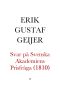 Svar på Svenska Akademiens Prisfråga År 1810 · Hvilka fördelar kunna vid menniskors moraliska uppfostran, dragas af deras Inbillnings-gåfva m. m.? Af Herr Eric Gustaf Geijer, Magister Docens vid Kongl. Akademien i Upsala. Skrift, som vunnit Stora Priset i Akademien 1810