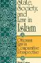 State, Society, and Law in Islam · Ottoman Law in Comparative Perspective