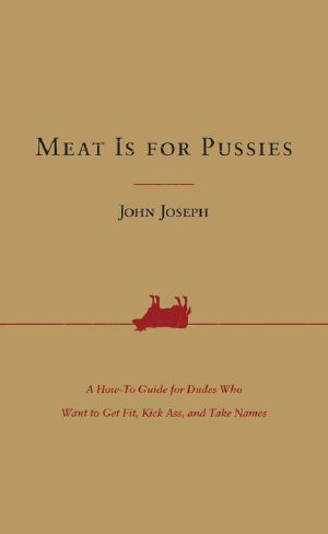 Meat Is for Pussies