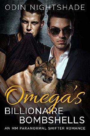 Romance · Omega's Billionaire Bombshells (M/M, Gay Shifter, Paranormal, MPreg Romance) (Alpha and Omega Gay Romance Short Stories Book 8)