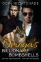 Romance · Omega's Billionaire Bombshells (M/M, Gay Shifter, Paranormal, MPreg Romance) (Alpha and Omega Gay Romance Short Stories Book 8)