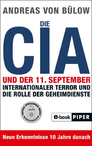 Die CIA und der 11.September · Internationaler Terror und die Rolle der Geheimdienste