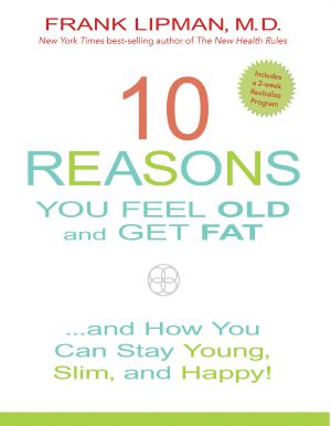 10 Reasons You Feel Old and Get Fat...