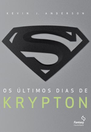 Os Últimos Dias De Krypton