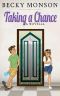 Taking a Chance: A Novella