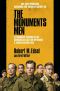 The Monuments Men · La Fascinante Aventura De Los Guerreros Del Arte