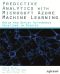 Predictive Analytics with Microsoft Azure Machine Learning · Build and Deploy Actionable Solutions in Minutes