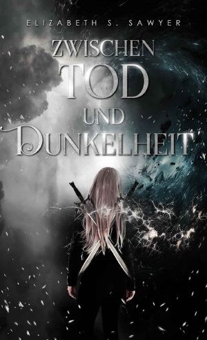 Zwischen Tod und Dunkelheit