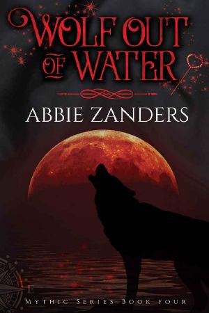 Wolf Out of Water · Mythic Series, Book 4