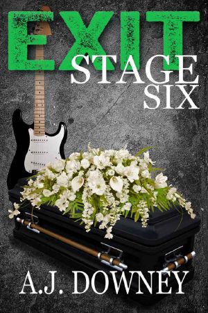 Exit Stage Six · A Contemporary New Adult Romance Novella