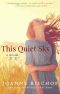 This Quiet Sky · A Novella