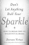 Don't Let Anything Dull Your Sparkle · How to Break Free of Negativity and Drama