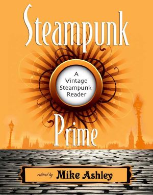 Steampunk Prime / A Vintage Steampunk Reader