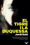 El tigre i la duquessa