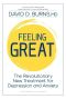 Feeling Great · the Revolutionary New Treatment for Depression and Anxiety