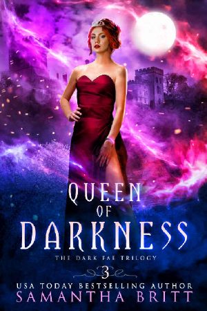 Queen of Darkness · the Dark Fae Trilogy Book Three