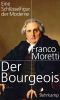 Der Bourgeois · Eine Schlüsselfigur der Moderne