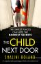 The Child Next Door · an Unputdownable Psychological Thriller With a Brilliant Twist