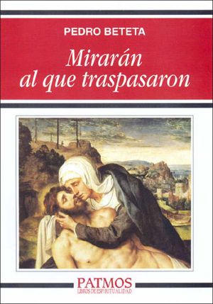 Mirarán Al Que Traspasaron