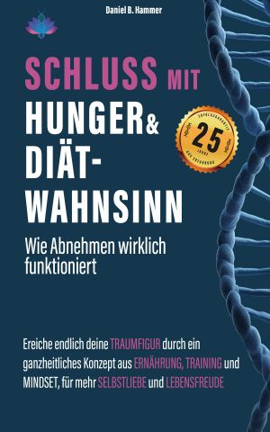 Schluss mit Hunger & Diät-Wahnsinn · Wie abnehmen wirklich funktioniert