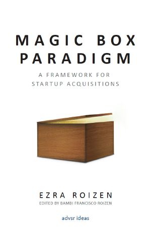 Magic Box Paradigm · A Framework for Startup Acquisitions