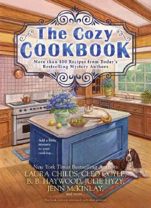 The Cozy Cookbook · More Than 100 Recipes From Today's Bestselling Mystery Authors