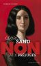 George Sand, non aux préjugés