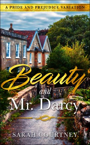 Beauty and Mr. Darcy · A Pride and Prejudice Variation