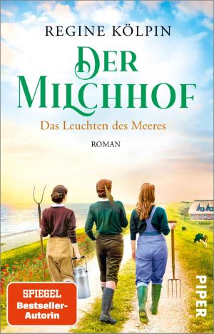 Der Milchhof · Das Leuchten des Meeres