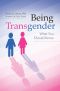 Being Transgender · What You Should Know